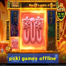 poki games offline